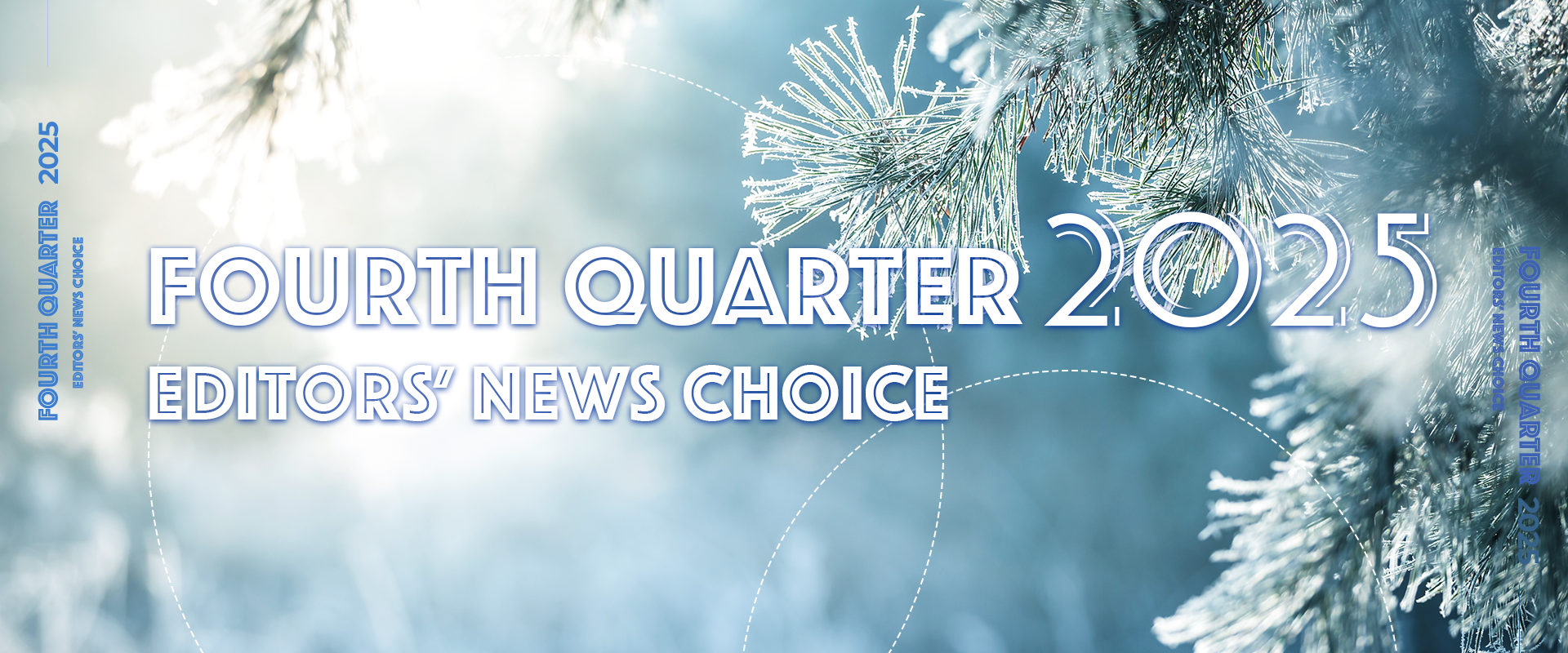 Fourth Quarter 2025: Editors' News Choice