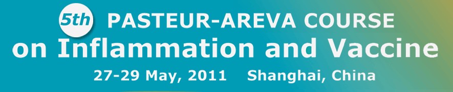 5th Pasteur-AREVA Course on Inflammation and Vaccine